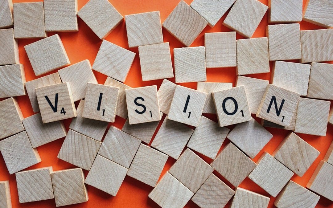 Leaders Must Create a Vision (and Two Tips for Doing So)